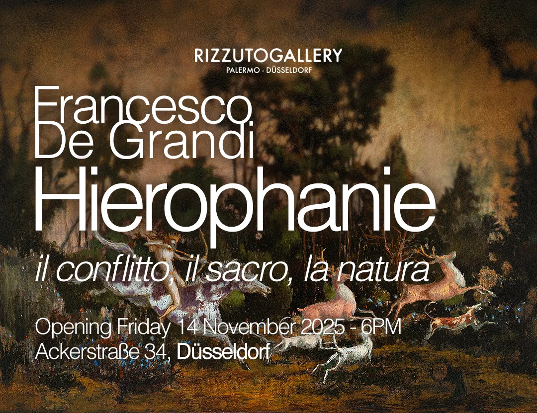 Hierophanie - il conflitto, il sacro, la natura., Francesco De Grandi, RizzutoGallery Düsseldorf